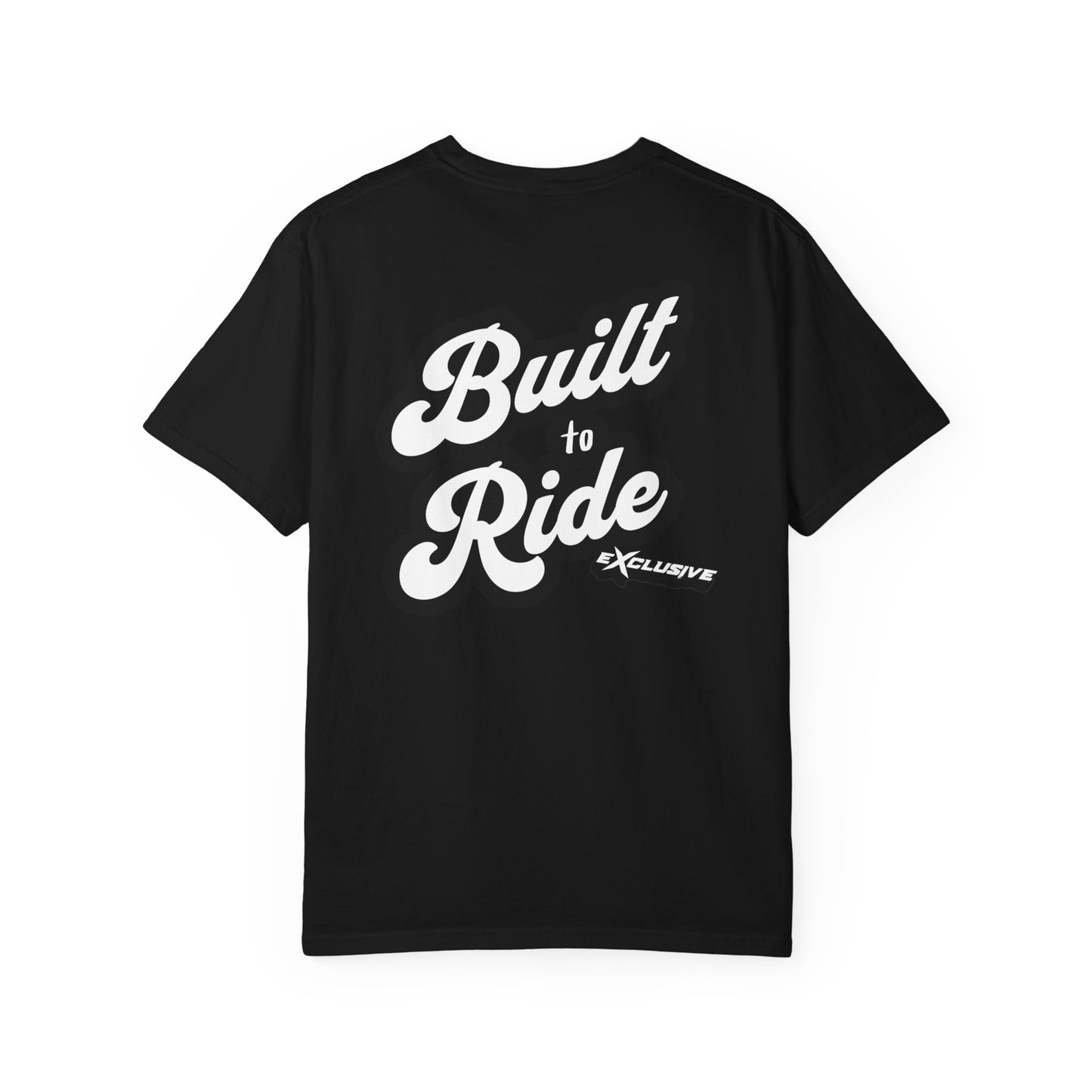 Built to ride Exclusive Tee