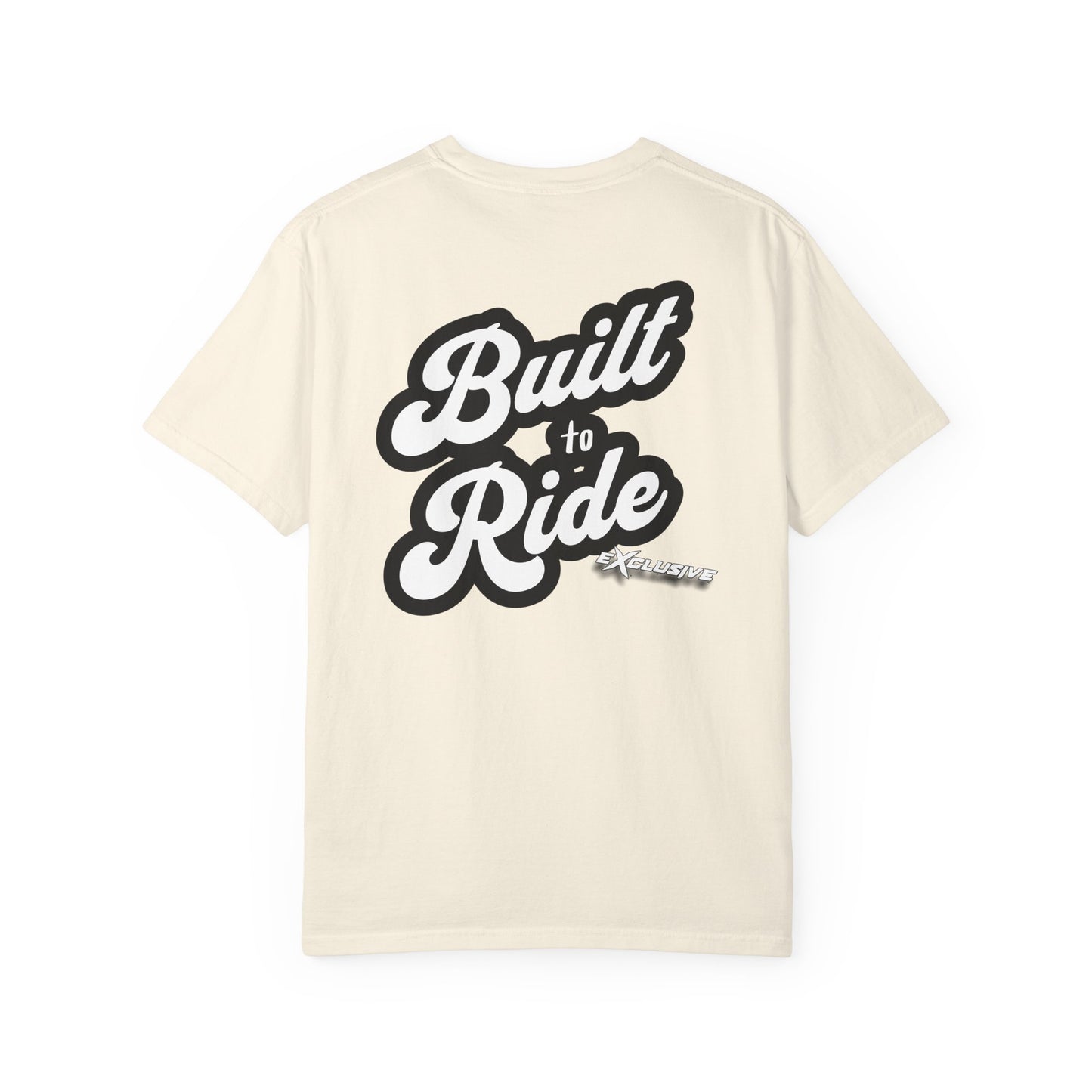 Built to ride Exclusive Tee